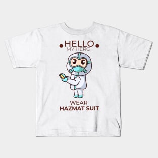 hello my hero wear hazmat suit Kids T-Shirt